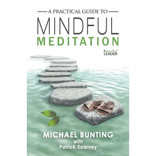 A Practical Guide to Mindful Meditation