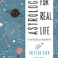 Astrology for Real Life by Theresa Reed - Adult Book