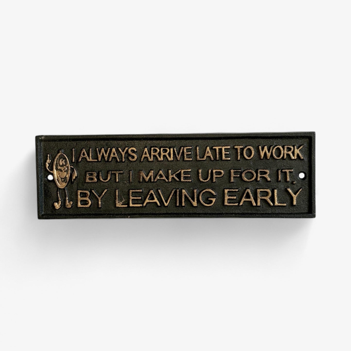 Late to Work Cast Iron Wall Sign, Black and Gold Office