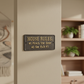 "House Rules" Cast Iron Wall Plaque for Kitchen or Hall