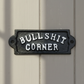"Bullshit Corner" Cast Iron Wall Plaque, Humorous Bar Decor