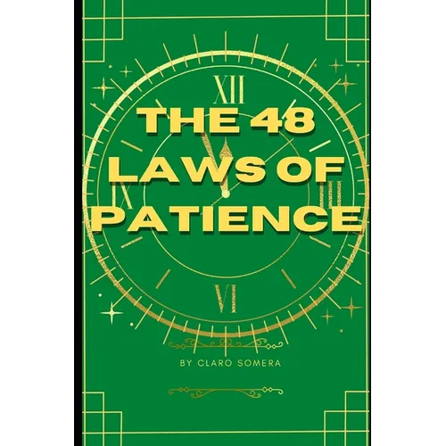 The 48 Laws of Patience