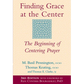 Finding Grace at the Center (3rd Edition): The Beginning of Centering Prayer