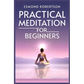 Practical Meditation for Beginners: Finding Calm Within Chaos. A Beginner's Guide to Meditation Techniques (2023) - Paperback
