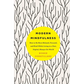 Modern Mindfulness: How to Be More Relaxed, Focused, and Kind While Living in a Fast, Digital, Always-On World - Paperback