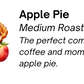 Apple Pie - Flavored Medium Roast