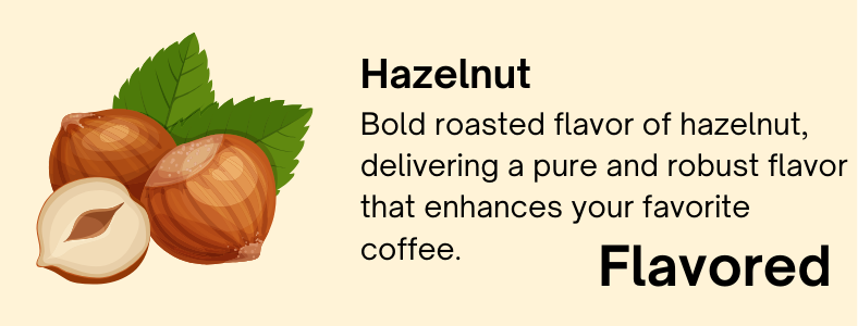 Hazelnut - Flavored Roast *NEW*