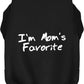 Dog Tank Shirt I'm Mom's Favorite Cotton Vest All Sizes & Colors