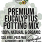 Eucalyptus Premium Potting Mix