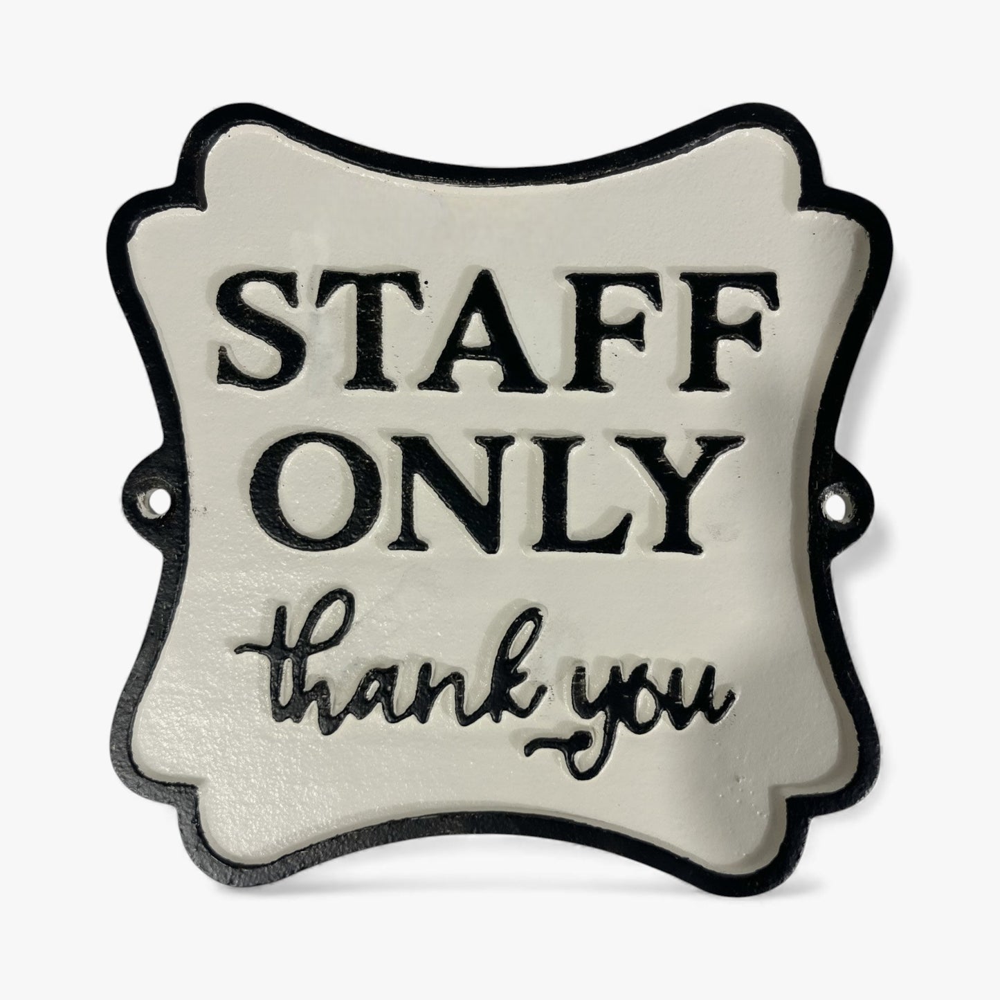 "Staff Only" Door Sign, Cast Iron Black and White Door Plaque