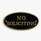 "No Soliciting" Oval Wall Sign, Cast Iron Black and Gold