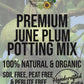 June Plum Premium Potting Mix