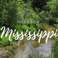 Plant a Tree for Someone in Mississippi - Memorial & Tribute Trees