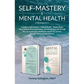 Self Mastery and Mental Health 2-Books-in-1: How to Relieve Stress and Anxiety, and Change Your Life Through the Law of Attraction, Meditation, Master - Paperback
