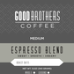 GOOD BROTHERS ESPRESSO BLEND ROASTED