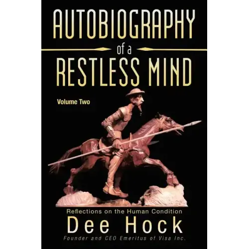 Autobiography of a Restless Mind: Reflections on the Human Condition