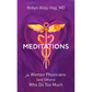 Meditations for Women Physicians (and Others) Who Do Too Much