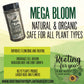 Mega Bloom - 16oz by Volume Shaker - Vegan - Organic - Oregon Licensed Nursery - Can be used with all soil types