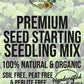 Seed Starting Premium Seedling Mix