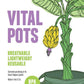 Vital Pots - Air Pruning Fabric Pots